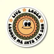 Live Laugh Launch Me Into The Sun- Sticker by Wild Lark