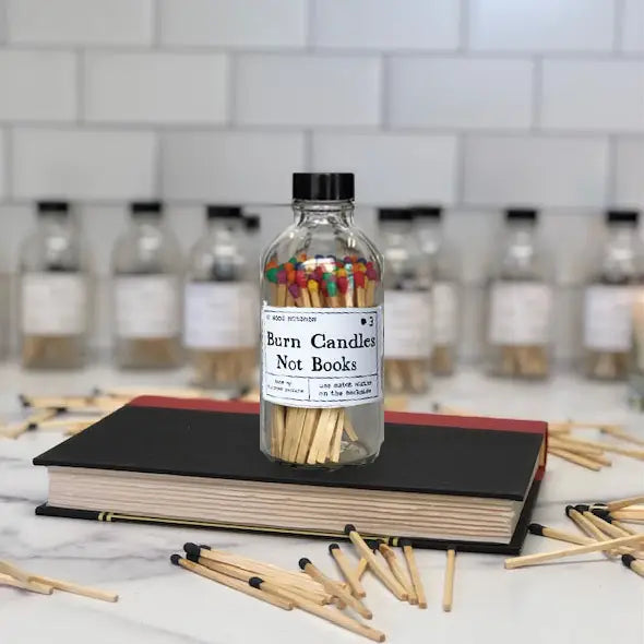 Burn Candles Not Books Safety Match Bottle