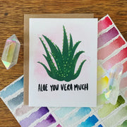 Aloe You Vera Much by Wild Lark
