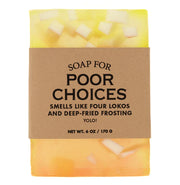 Soap - Poor Choices by Homeportonline