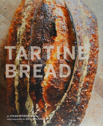 Tartine Bread (Artisan Bread Cookbook, Best Bread Recipes, Sourdough Book)