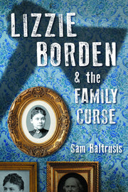 Lizzie Borden & the family curse