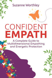 Confident Empath: A Complete Guide to Multidimensi