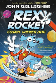 Rex Rocket: Cosmic Wiener Dog - (A Graphic Novel)