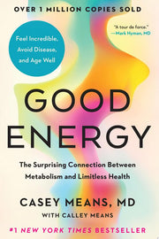 Good Energy: The Surprising Connection Between Met