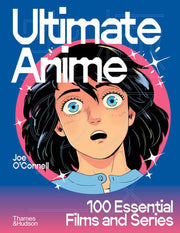 Ultimate Anime 100 Essential Films and Series