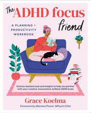 ADHD Focus Friend: A Planning + Productivity Workb