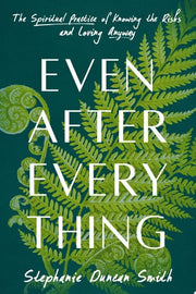 Even After Everything: The Spiritual Practice of K