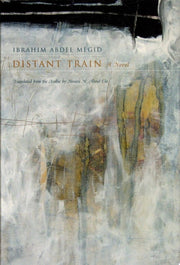 Distant Train A Novel