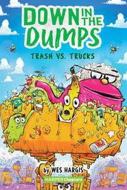 Down in the Dumps 2 Trash vs Trucks