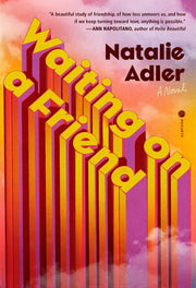 Waiting on a Friend A Novel