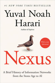 Nexus: A Brief History of Information Networks fro
