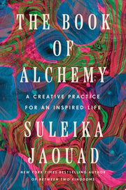 Book of Alchemy: A Creative Practice for an Inspir