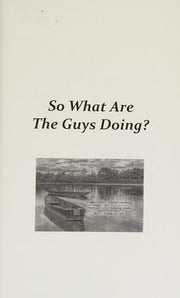 So What Are the Guys Doing? Inspiration about Making Changes and Taking Risks for a Happier Life