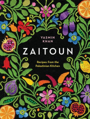 Zaitoun Recipes from the Palestinian Kitchen