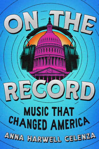 On the Record Music That Changed America