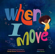When I Move