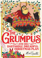 Grumpus: And His Dastardly, Dreadful Christmas Pla