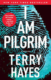 I Am Pilgrim A Thriller