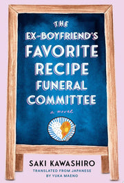 Ex-Boyfriend's Favorite Recipe Funeral Committee:
