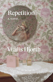 Repetition A Novel