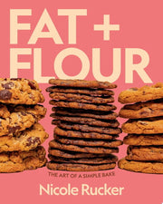 Fat + Flour: The Art of a Simple Bake