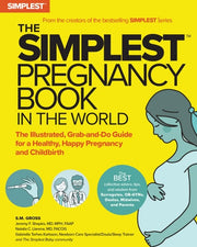 The Simplest Pregnancy Book in the World The Illustrated, Grab-And-Do Guide for a Healthy, Happy Pregnancy and Childbirth