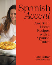 Spanish accent: American home recipes with a Spanish touch