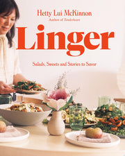 Linger: Salads, Sweets and Stories to Savor: A Coo
