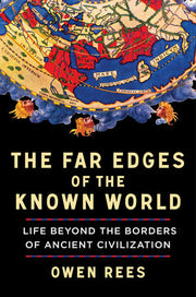 Far Edges of the Known World: Life Beyond the Bord