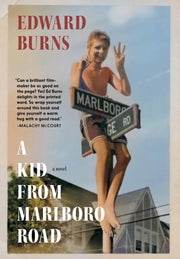 A Kid from Marlboro Road A Novel