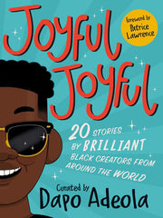 Joyful, Joyful: 20 Stories by BRILLIANT Black Crea