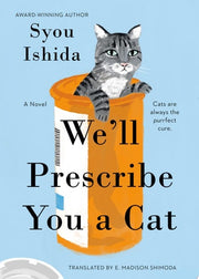 We'll Prescribe You a Cat