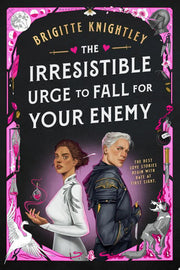 Irresistible Urge to Fall for Your Enemy: Book 1 o