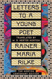 Letters to a Young Poet The Norton Centenary Editi