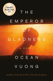 Emperor of Gladness: A Novel