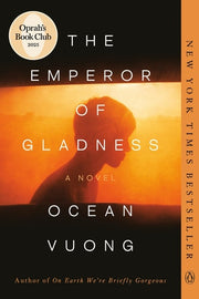 The Emperor of Gladness - A Novel