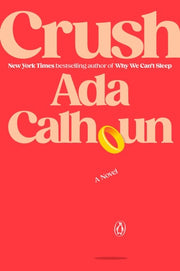 Crush - A Novel