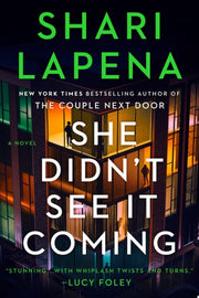She Didn't See It Coming A Novel