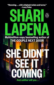 She Didn't See It Coming: A Novel