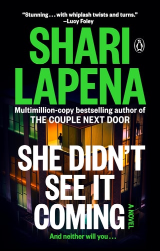 She Didn't See It Coming: A Novel