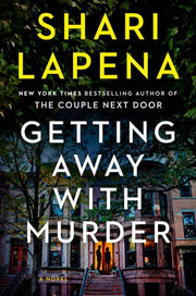 Getting Away with Murder: A Novel