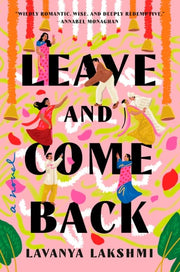 Leave and Come Back - A Novel
