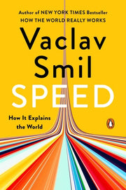 Speed How It Explains the World