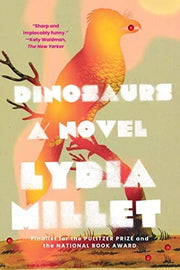 Dinosaurs A Novel