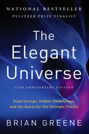 Elegant Universe: Superstrings, Hidden Dimensions,