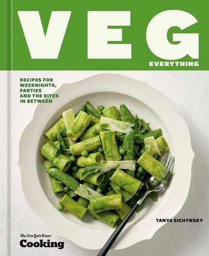Veg Everything - Recipes for Weeknights, Parties and the Bites in Between [A Vegetarian Cookbook]