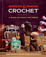 Dungeons & Dragons Crochet A Book of Many Patterns