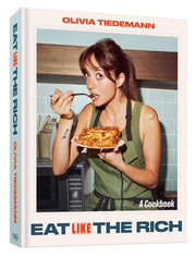 Eat (Like) the Rich - A Cookbook