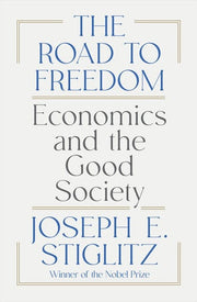 Road to Freedom: Economics and the Good Society